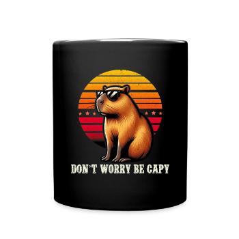 Mach Dir Keine Sorgen, Sei Capy Süße Capybara - Tasse einfarbig - Schwarz - Vorne