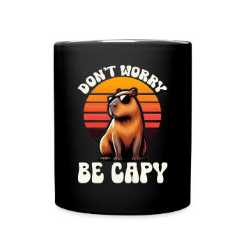 Mach Dir Keine Sorgen, Sei Capy Süße Capybara - Tasse einfarbig - Schwarz - Vorne