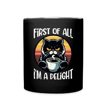 Au début, je suis un délice, un chat mécontent - Mug uni - noir - Devant
