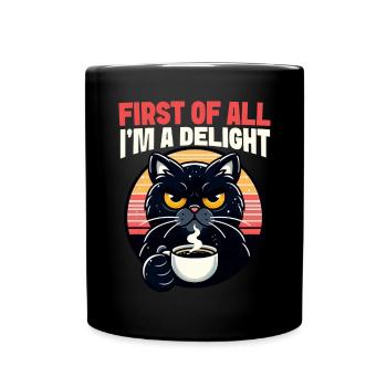 Au début, je suis un délice, un chat mécontent - Mug uni - noir - Devant