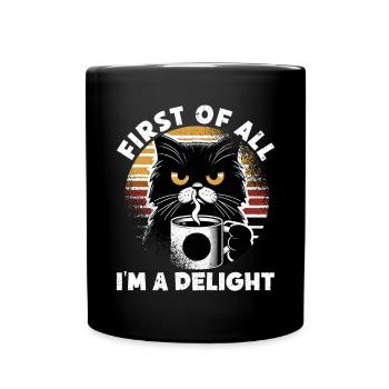 Au début, je suis un délice, un chat mécontent - Mug uni - noir - Devant