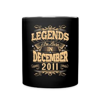 Dezember 2011 Geburtstag Legende - Tasse einfarbig - Schwarz - Vorne