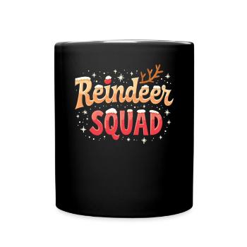 Reindeer Squad Reindeer Christmas Reindeer Xmas - Full Colour Mug - black - Front