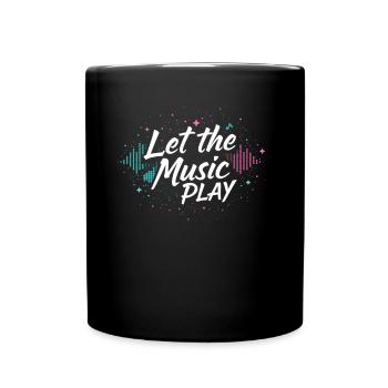 Techno Let The Music Play Techno Techno Musik - Full Colour Mug - black - Front