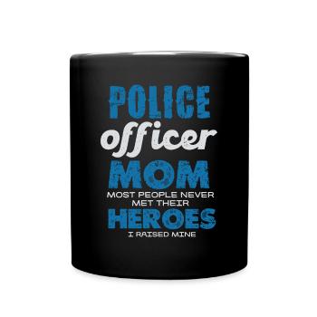 Policewoman Mom Heroes Pride Honor Courage - Full Colour Mug - black - Front
