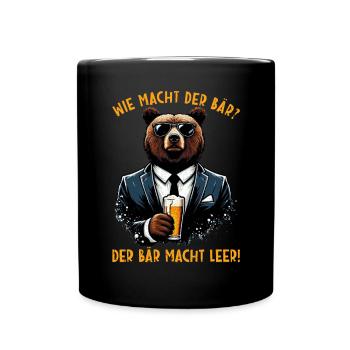 Wie macht der Bär? Der Bär macht leer! Lustiger - Tasse einfarbig - Schwarz - Vorne