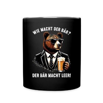 Wie macht der Bär? Der Bär macht leer! Lustiger - Tasse einfarbig - Schwarz - Vorne