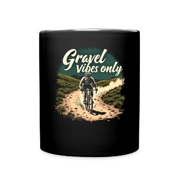 Gravel Vibes Only Gravel Bike Gravel Fahrrad - Full Colour Mug - black - Front
