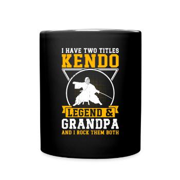 I have two titles Kendo Legend & Grandpa Kendo Wre - Tasse einfarbig - Schwarz - Vorne