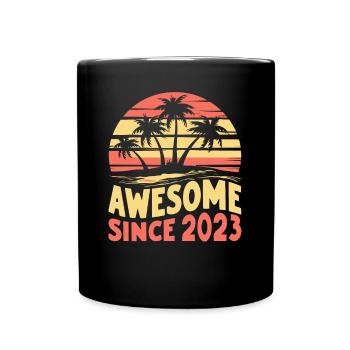 Awesome Seit 2023 Geburtstag - Tasse einfarbig - Schwarz - Vorne