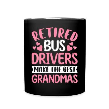 Retired Bus Driver Granny Retired Bus Driver Granny Retired - Full Colour Mug - black - Front