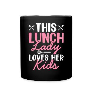 Cafeteria-Mitarbeiterin Diese Lunch-Lady liebt ihr - Tasse einfarbig - Schwarz - Vorne