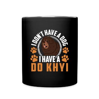 Have a Do Khyi Tibetan Mastiff Tibetan Mastiff - Full Colour Mug - black - Front
