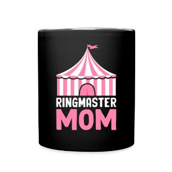 Ringmaster Mom Circus Party Carnival - Full Colour Mug - black - Front