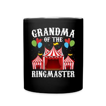 Grandma of the Ringmaster Circus Party Carnival - Full Colour Mug - black - Front