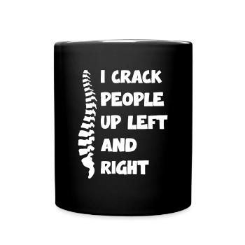 I Crack People Up Left And Right Humorous - Full Colour Mug - black - Front