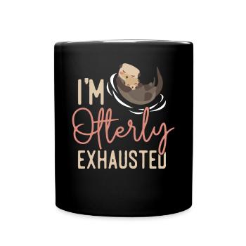 Otter I'm Otterly Exhausted - Tasse einfarbig - Schwarz - Vorne