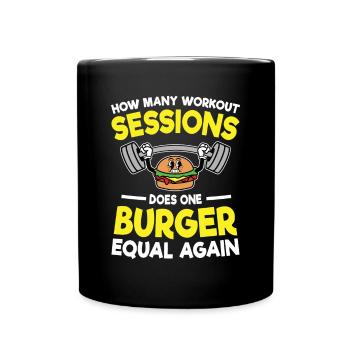 How Many Workout Sessions Does One Burger - Tasse einfarbig - Schwarz - Vorne