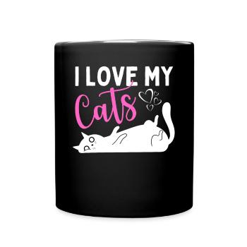I Love My Cats - Lustige Katze Für Katzenliebhaber - Tasse einfarbig - Schwarz - Vorne