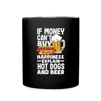 When Money Doesn't Explain Happiness Hot Dog and Beer - Full Colour Mug - black - Front