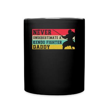 Never underestimate a Kendo Fighter daddy - Full Colour Mug - black - Front
