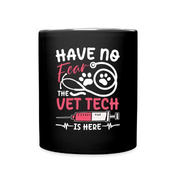 The Vet Tech Is Here für einen Hundfriseur - Tasse einfarbig - Schwarz - Vorne