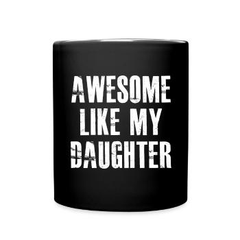 génial comme ma fille - Mug uni - noir - Devant