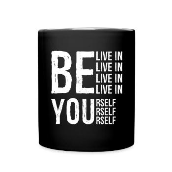 BELIVE IN YOURSELF - Full Colour Mug - black - Front