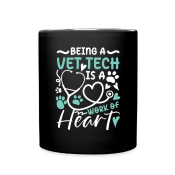 Being a Vet Tech Is A Work Of Heart - Tasse einfarbig - Schwarz - Vorne