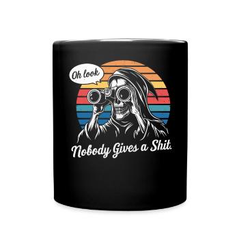 Oh schau mal, niemand kümmert sich um Sensenmann Humor Design - Tasse einfarbig - Schwarz - Vorne