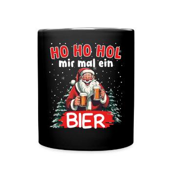 Ho Ho Hol Mir Mal Ein Bier Lustiger - Tasse einfarbig - Schwarz - Vorne