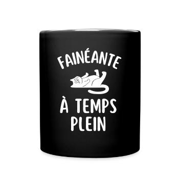 FAINÉANTE à temps plein - Mug uni - noir - Devant