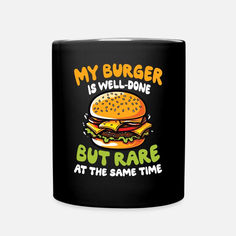 My Burger is Well-Done für einen Burger Esser - Tasse einfarbig - Schwarz