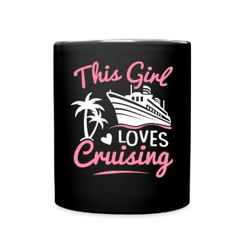 This Girl Loves Cruises Cruise Urlau - Full Colour Mug - black - Front