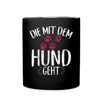 Die Mit Dem Hund Geht Hundebesitzer Hundefreund - Tasse einfarbig - Schwarz - Vorne