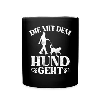 Die Mit Dem Hund Geht Hundebesitzer Hundefreund - Tasse einfarbig - Schwarz - Vorne