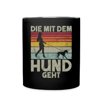 Die Mit Dem Hund Geht Hundebesitzer Hundefreund - Tasse einfarbig - Schwarz - Vorne