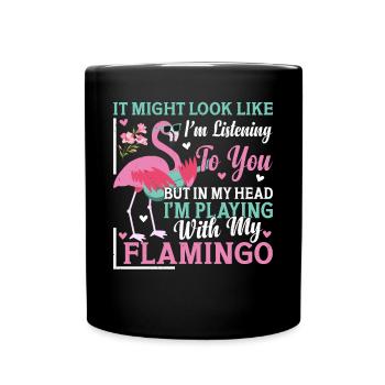 Flamingo - But in my head I'm playing with my flam - Full Colour Mug - black - Front