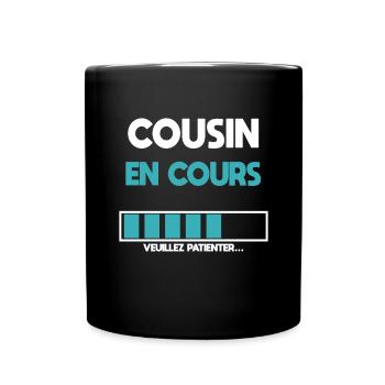 cousin en cours futur cousin cadeau cousin - Mug uni - noir - Devant