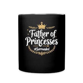Father of Princesses Stolzer Mädchen Papa Vater - Tasse einfarbig - Schwarz - Vorne