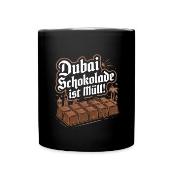 Lustiges Satirie Anti-Dubai-Schokolade Design - Tasse einfarbig - Schwarz - Vorne