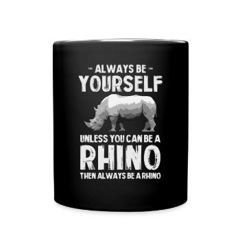 Motif de rhinocéros Always Be Yourself - Mug uni - noir - Devant