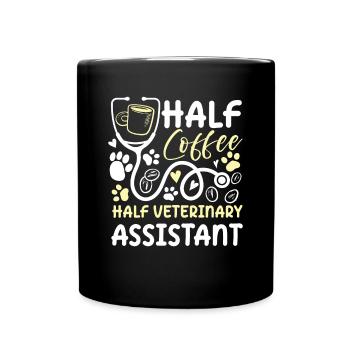 Half Coffee Half Veterinary Assistant - Tasse einfarbig - Schwarz - Vorne