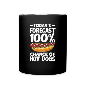 Heutige Prognose 100% Hot Dog - Tasse einfarbig - Schwarz - Vorne