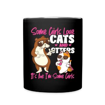 Otter Cat Some Girls Love Cats And - Full Colour Mug - black - Front