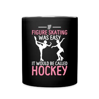 Figure Skating Called Hockey Skaters - Full Colour Mug - black - Front