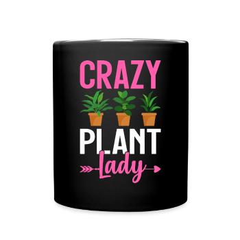 Crazy Plant Lady Plant Lover Plant Girl - Full Colour Mug - black - Front