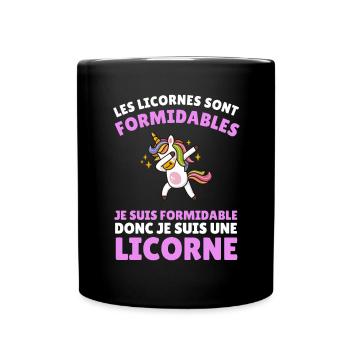je suis formidable donc je suis une licorne - Mug uni - noir - Devant