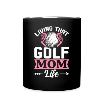 The life of a golf mom Golfer Playing golf - Full Colour Mug - black - Front
