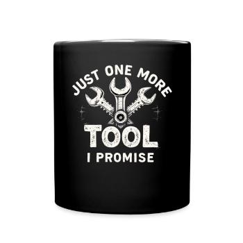 Just One More I Promise Craftsmen Crafts - Full Colour Mug - black - Front
